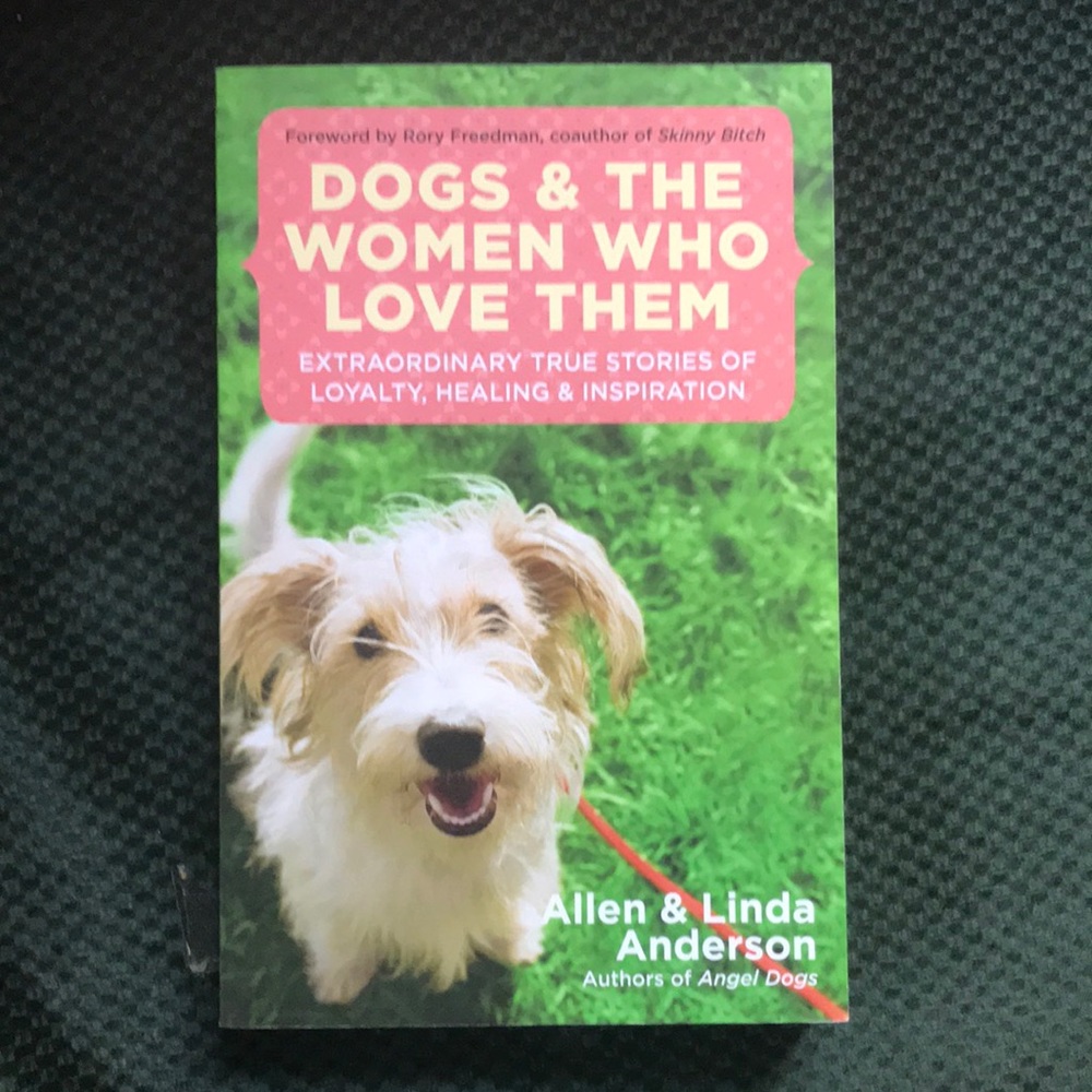 “Dogs and the women who love them”  By Alan and Linda Anderson